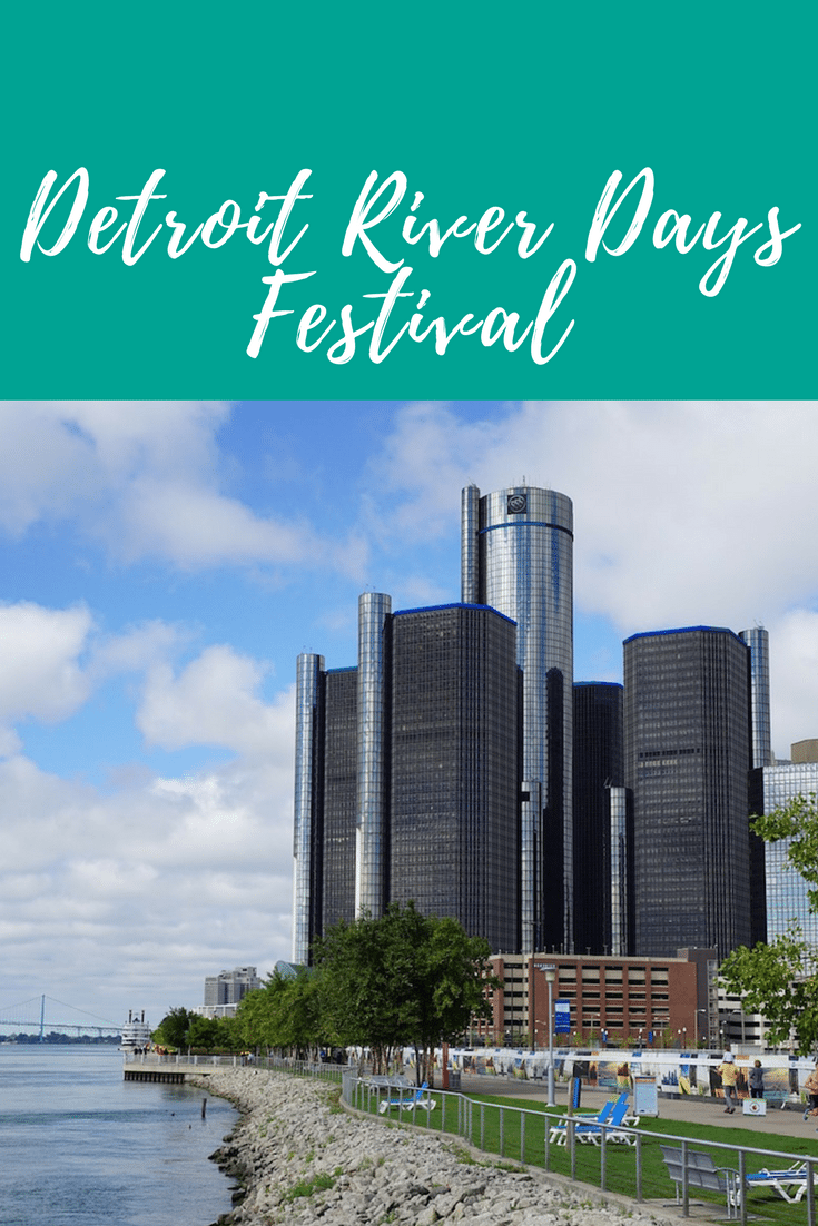 Detroit's River Days Festival 2017 Drive The Nation