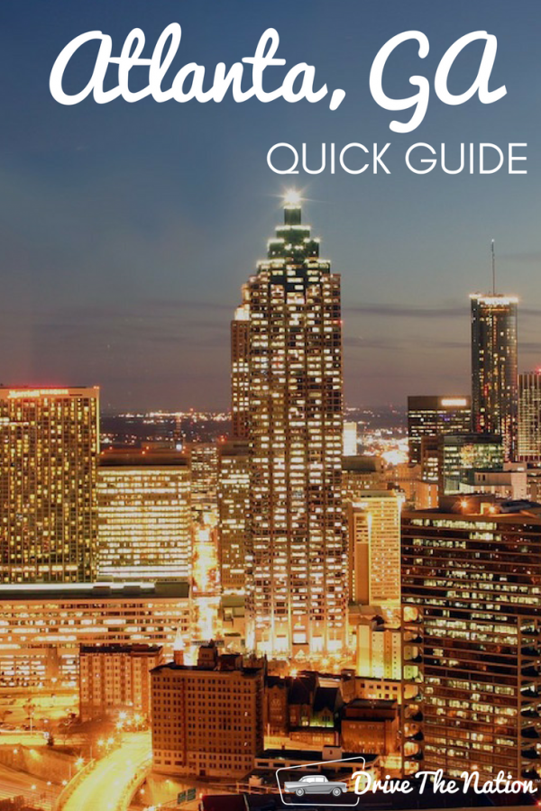 Quick Guide to Atlanta | Drive The Nation